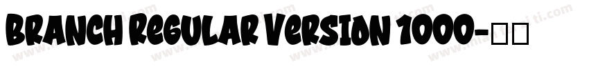 Branch Regular Version 1000字体转换